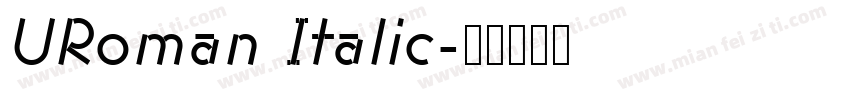 URoman Italic字体转换